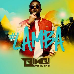 Listen to Lamba song with lyrics from Bimbi Phillips