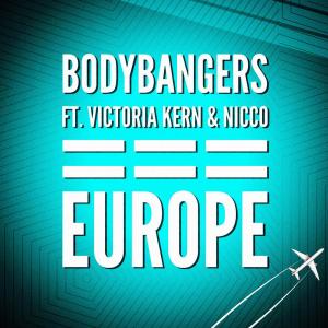 ดาวน์โหลดและฟังเพลง Europe (Club Mix) พร้อมเนื้อเพลงจาก Bodybangers