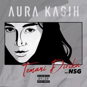 Listen to Temani Diriku Feat. NSG song with lyrics from Aura Kasih