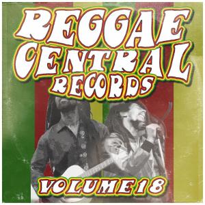 Various Artists的专辑Reggae Central Records, Vol. 18