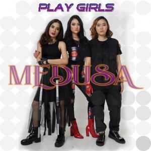 ดาวน์โหลดและฟังเพลง Medusa พร้อมเนื้อเพลงจาก Play Girls