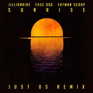 收聽Jillionaire的Sunrise (Just Us Remix)歌詞歌曲