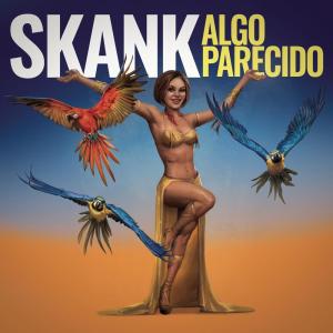 อัลบัม Algo Parecido ศิลปิน Skank