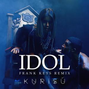 收聽Kurisu的Idol (Frank Keys Remix)歌詞歌曲