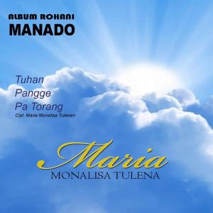 收听Maria Monalisa Tulenan的Tuhan Pe Sayang Sayang歌词歌曲