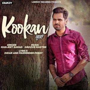 Listen to Kookan song with lyrics from Manjeet Sarao