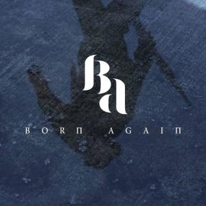 收聽Born Again的ได้โปรด歌詞歌曲