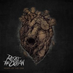 收聽Resist the Ocean的Heart of the Oak歌詞歌曲