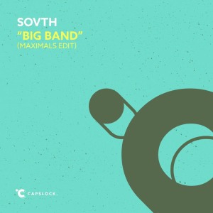 ดาวน์โหลดและฟังเพลง Big Band (Maximals Edit) พร้อมเนื้อเพลงจาก SOVTH