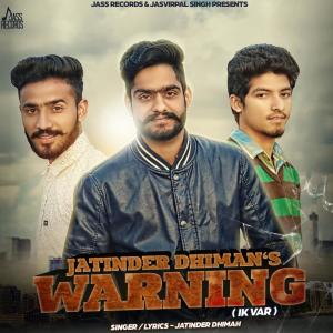 ดาวน์โหลดและฟังเพลง Warning พร้อมเนื้อเพลงจาก Jatinder Dhiman