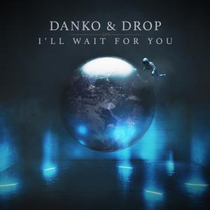 收聽Danko的I'll Wait for You歌詞歌曲