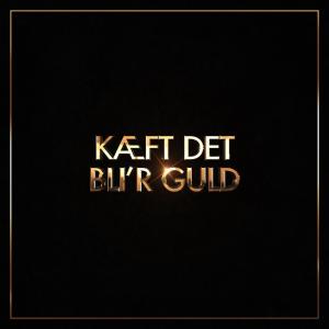 ดาวน์โหลดและฟังเพลง Kæft Det Bli'r Guld พร้อมเนื้อเพลงจาก Magnus Millang