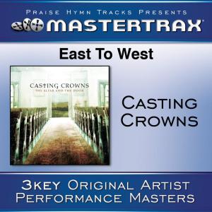 收聽Casting Crowns的East To West (With background vocals) ([Performance Track]) (Performance Track)歌詞歌曲
