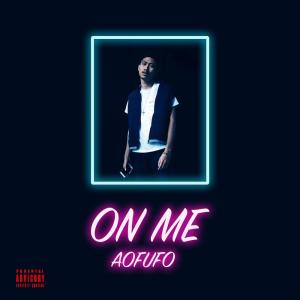 Album On Me from AOFUFO