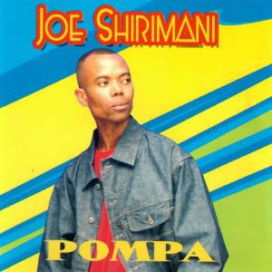 Dengarkan Pompa lagu dari Joe Shirimani dengan lirik