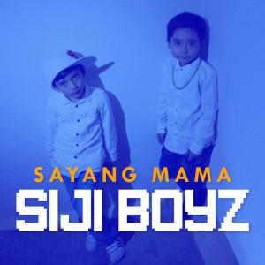 Listen to Sayang Mama song with lyrics from Siji Boyz