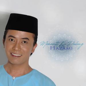 Listen to Menanti Ku Pulang song with lyrics from Hazami