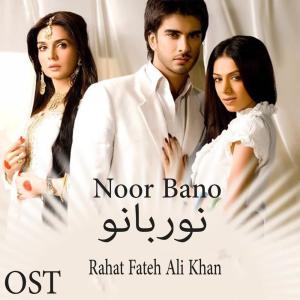 Listen to Noor Bano song with lyrics from Rahat Fateh Ali Khan