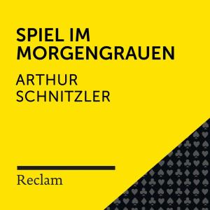 Hans Sigl的專輯Schnitzler: Spiel im Morgengrauen (Reclam Hörbuch)