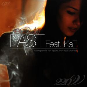 收聽KAT的Past (Ramtin K Remix)歌詞歌曲