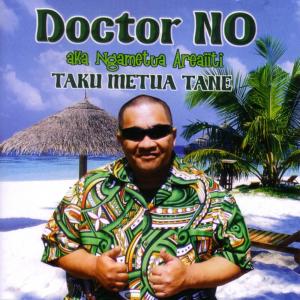 收听Doctor No的Taku Metua Tane歌词歌曲