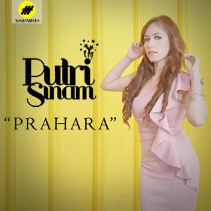 Dengarkan Prahara lagu dari Putri Sinam dengan lirik