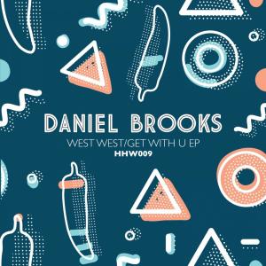 Dengarkan lagu West West (Original Mix) nyanyian Daniel Brooks dengan lirik