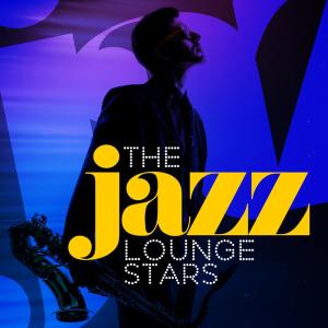 Electro Lounge All Stars的專輯The Jazz Lounge Stars