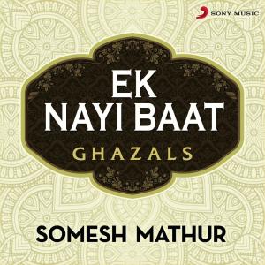 Somesh Mathur的專輯Ek Nayi Baat