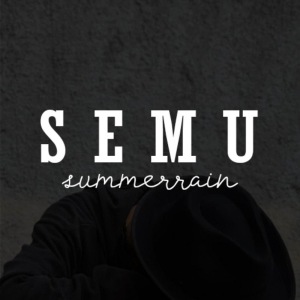 收听SummerRain的Semu歌词歌曲