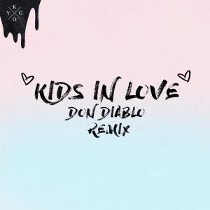 收聽Kygo的Kids in Love (Don Diablo Remix)歌詞歌曲