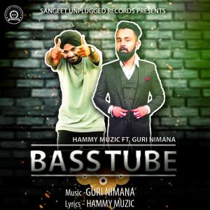 Dengarkan Bass Tube lagu dari Hammy Muzic dengan lirik