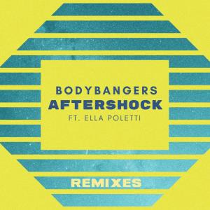 ดาวน์โหลดและฟังเพลง Aftershock (Extended Mix) พร้อมเนื้อเพลงจาก Bodybangers