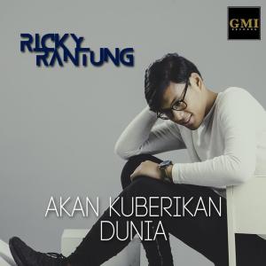 Dengarkan Akan Kuberikan Dunia lagu dari Ricky Rantung dengan lirik