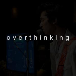 收聽Adri的Overthinking歌詞歌曲