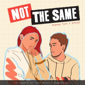 Dengarkan Not The Same lagu dari Dj Vuai dengan lirik