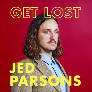 收聽Jed Parsons的Get Lost歌詞歌曲