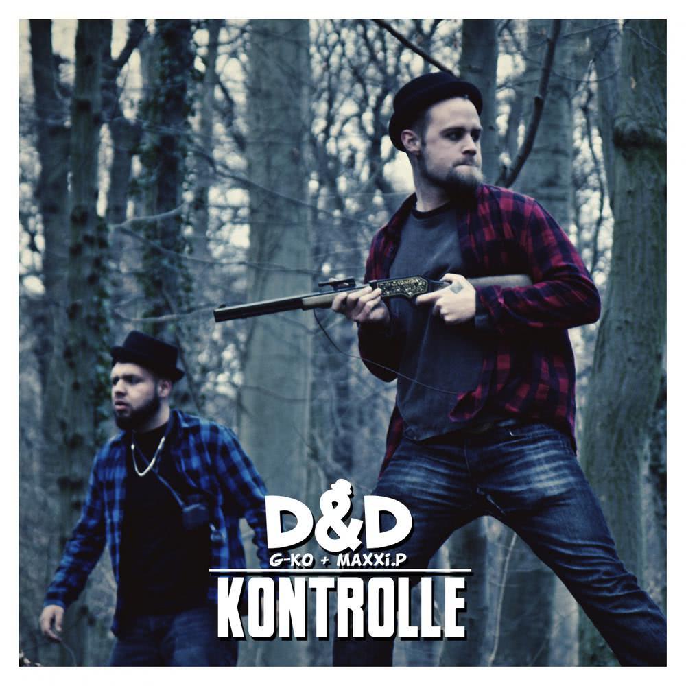 Kontrolle (D&D aka G-Ko & MaXXi.P) (Explicit)