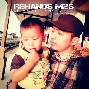 Listen to Selamat Ulang Tahun song with lyrics from Rehands M2S