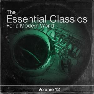 Various Conductors的專輯The Essential Classics For a Modern World, Vol. 12