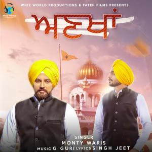 Listen to Ankhan song with lyrics from Monty