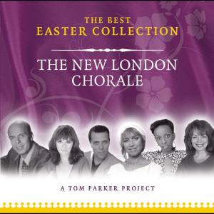 อัลบัม The Best Easter Collection ศิลปิน The New London Chorale