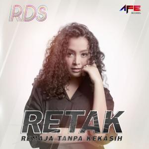 Listen to Retak (Remaja Tanpa Kekasih) song with lyrics from R.D.S.
