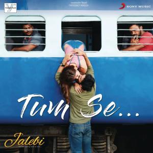 ดาวน์โหลดและฟังเพลง Tum Se พร้อมเนื้อเพลงจาก Samuel & Akanksha