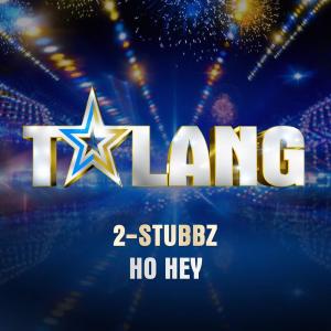 ดาวน์โหลดและฟังเพลง Ho Hey (Talang 2017) พร้อมเนื้อเพลงจาก 2-Stubbz