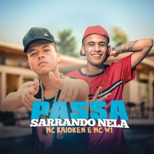 ดาวน์โหลดและฟังเพลง Passa Sarrando Nela พร้อมเนื้อเพลงจาก MC W1