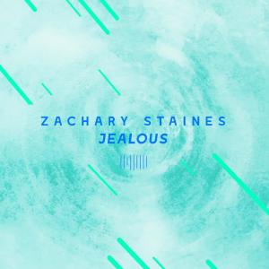收聽Zachary Staines的Jealous (The ShareSpace Australia 2017)歌詞歌曲