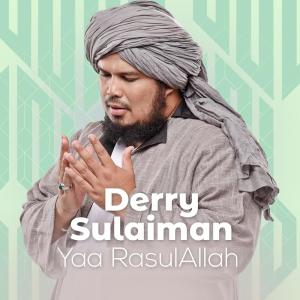 Listen to Yaa RasulAllah song with lyrics from Derry Sulaiman