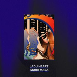 收听Jadu Heart的U Never Call Me歌词歌曲