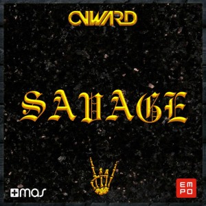 ดาวน์โหลดและฟังเพลง Savage พร้อมเนื้อเพลงจาก Onward
